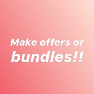 OFFERS OR BUNDLES!